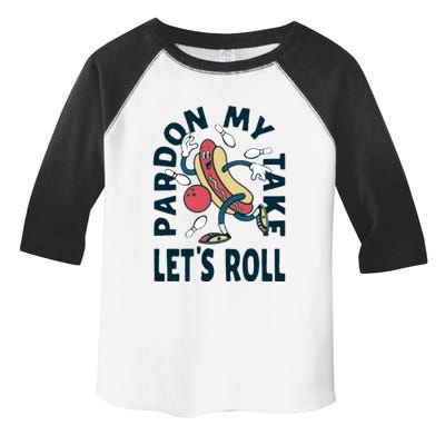 Pardon My Take Let's Roll Toddler Fine Jersey T-Shirt
