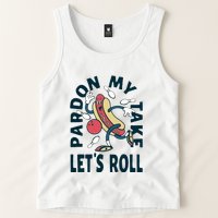 Pardon My Take Let's Roll Tank Top