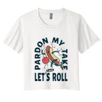 Pardon My Take Let's Roll Crop Top