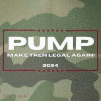 Pump Make Tren Legal Again 2024 Legacy Tie Dye Trucker Hat
