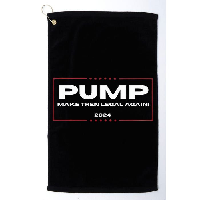 Pump Make Tren Legal Again 2024 Golf Towel