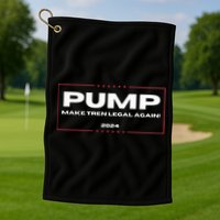 Pump Make Tren Legal Again 2024 Golf Towel