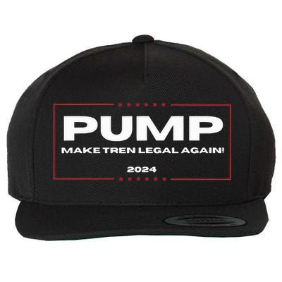 Pump Make Tren Legal Again 2024 Wool Snapback Cap