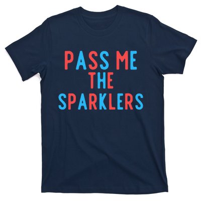 Pass Me The Sparklers T-Shirt