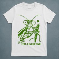 Praying Mantis Thanks For A Good Time Funny T-Shirt