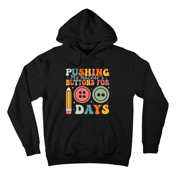 Pushing My TeacherS Buttons For 100 Days Of School Smarter Hoodie