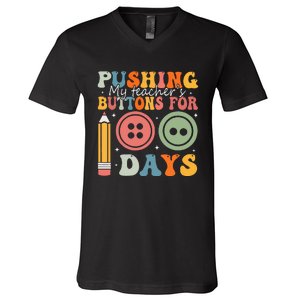 Pushing My TeacherS Buttons For 100 Days Of School Smarter V-Neck T-Shirt