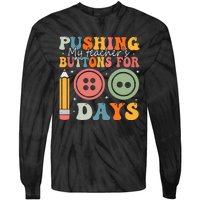 Pushing My TeacherS Buttons For 100 Days Of School Smarter Tie-Dye Long Sleeve Shirt