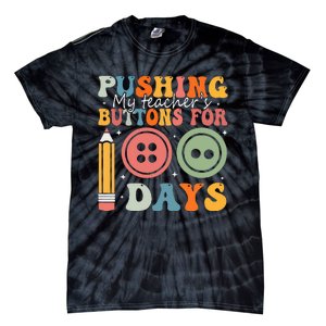 Pushing My TeacherS Buttons For 100 Days Of School Smarter Tie-Dye T-Shirt