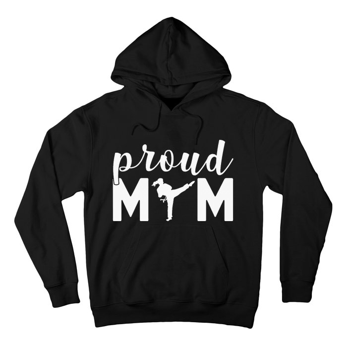 Proud Mom Taekwondo Martial Arts Sparring Fighting Boxing Hoodie