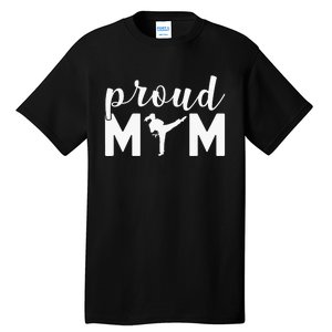 Proud Mom Taekwondo Martial Arts Sparring Fighting Boxing Tall T-Shirt