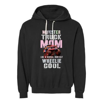 Pink MONSTER Truck MOM Like Normal Mama But Wheelie Cool Garment-Dyed Fleece Hoodie