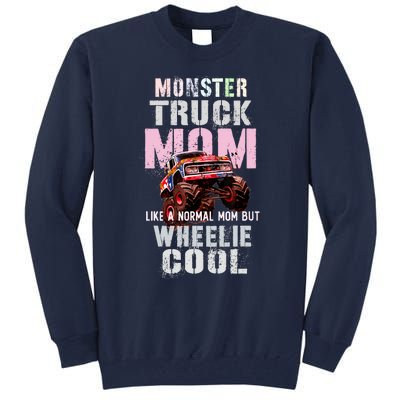 Pink MONSTER Truck MOM Like Normal Mama But Wheelie Cool Tall Sweatshirt