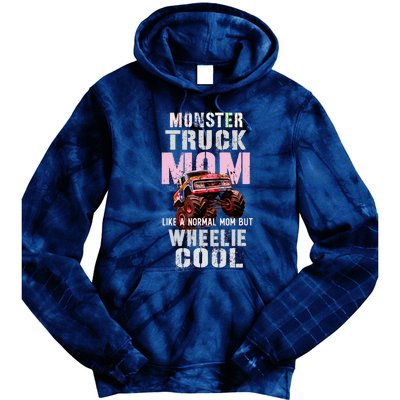 Pink MONSTER Truck MOM Like Normal Mama But Wheelie Cool Tie Dye Hoodie