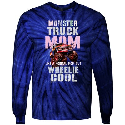 Pink MONSTER Truck MOM Like Normal Mama But Wheelie Cool Tie-Dye Long Sleeve Shirt