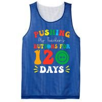 Pushing My Teacher's Buttons For 120 Days 120th Day School Mesh Reversible Basketball Jersey Tank