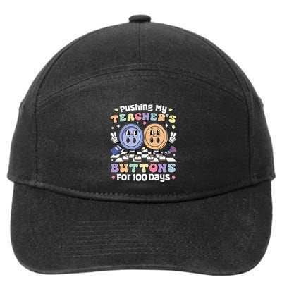 Pushing My TeacherS Buttons For 100 Days 100 Days Of School 7-Panel Snapback Hat