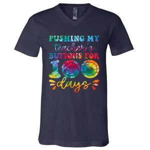 Pushing My TeacherS Buttons For 100 Days Funny School V-Neck T-Shirt