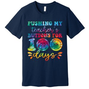 Pushing My TeacherS Buttons For 100 Days Funny School Premium T-Shirt