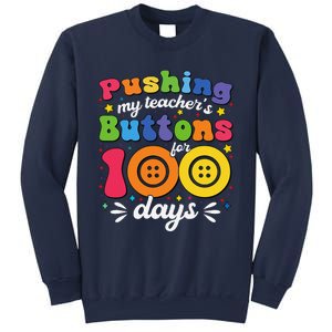 Pushing My TeacherS Buttons For 100 Days 100 Days Of School Sweatshirt