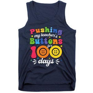 Pushing My TeacherS Buttons For 100 Days 100 Days Of School Tank Top