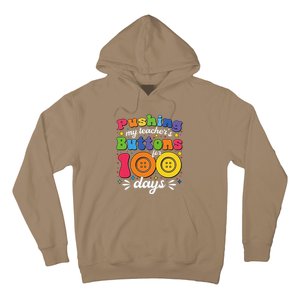 Pushing My TeacherS Buttons For 100 Days 100 Days Of School Hoodie