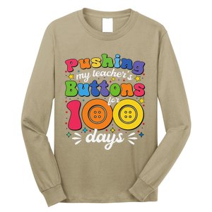 Pushing My TeacherS Buttons For 100 Days 100 Days Of School Long Sleeve Shirt