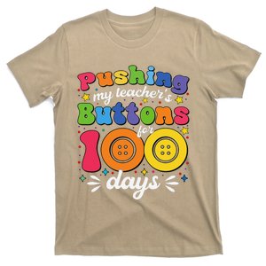 Pushing My TeacherS Buttons For 100 Days 100 Days Of School T-Shirt