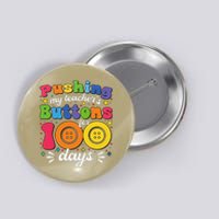 Pushing My TeacherS Buttons For 100 Days 100 Days Of School Button