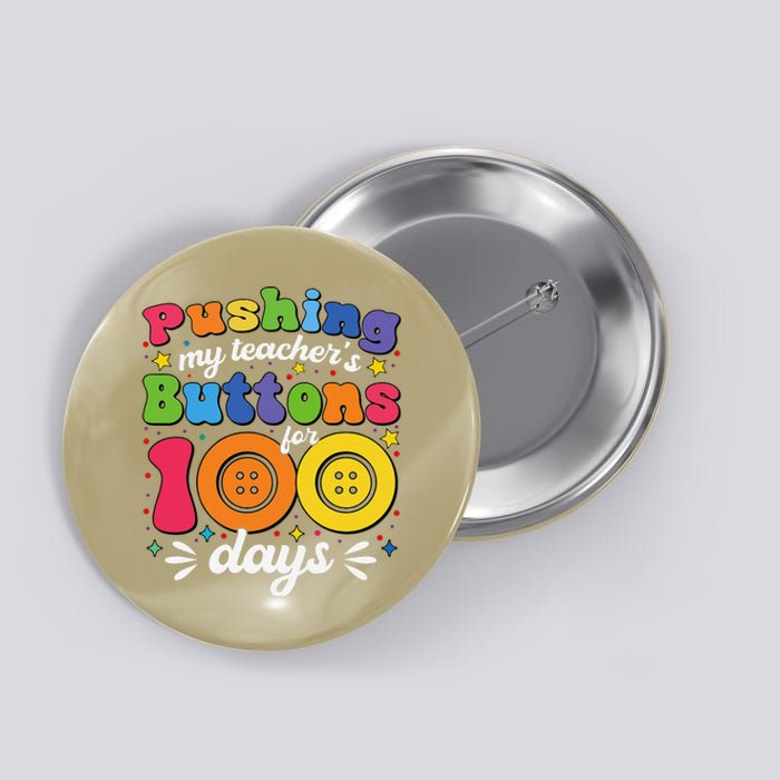 Pushing My TeacherS Buttons For 100 Days 100 Days Of School Button