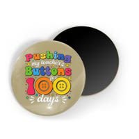 Pushing My TeacherS Buttons For 100 Days 100 Days Of School Magnet