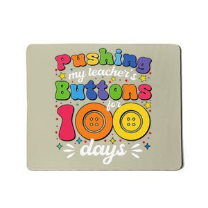 Pushing My TeacherS Buttons For 100 Days 100 Days Of School Mousepad