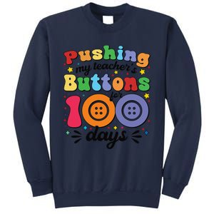 Pushing My TeacherS Buttons For 100 Days 100 Days Of School Sweatshirt