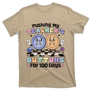 Pushing My TeacherS Buttons For 100 Days 100 Days Of School T-Shirt