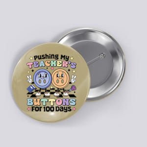 Pushing My TeacherS Buttons For 100 Days 100 Days Of School Button