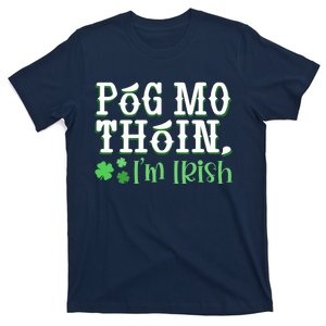 Póg Mo Thóin Funny Irish Gaelic Saying St Patricks Day T-Shirt