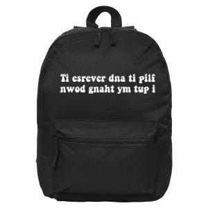 Put My Thang Down Is It Worth It Missy Quote 16 in Basic Backpack