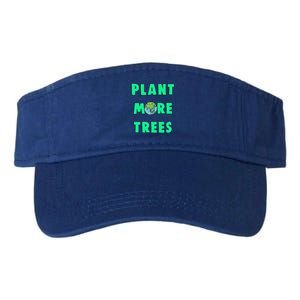 Plant More Trees Global Warming Climate Change Meaningful Gift Valucap Bio-Washed Visor