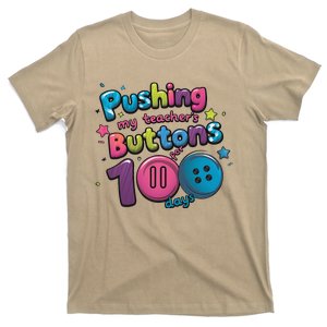 Pushing My Teachers Buttons 100 Days Teacher Student T-Shirt