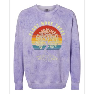 Plant More Trees Save Earth Happy Earth Day Gift Colorblast Crewneck Sweatshirt