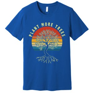 Plant More Trees Save Earth Happy Earth Day Gift Premium T-Shirt