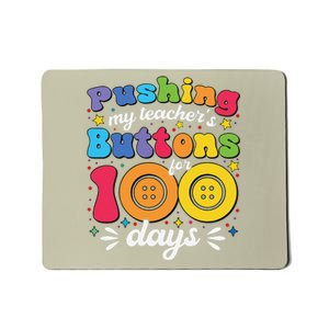 Pushing My TeacherS Buttons For 100 Days 100 Days Of School Mousepad