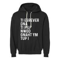 Put My Thang Down Is It Worth It Missy Misdemeanor Flip It & Reverse It Rap 90S Garment-Dyed Fleece Hoodie