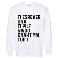 Put My Thang Down Is It Worth It Missy Misdemeanor Flip It & Reverse It Rap 90S Garment-Dyed Sweatshirt