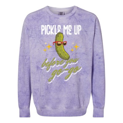 Pickle Me Up Before You Gogo Pickles Lover Cool Gift Colorblast Crewneck Sweatshirt