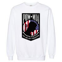 Pow Mia Usa Flag You Are Not Forgotten Garment-Dyed Sweatshirt