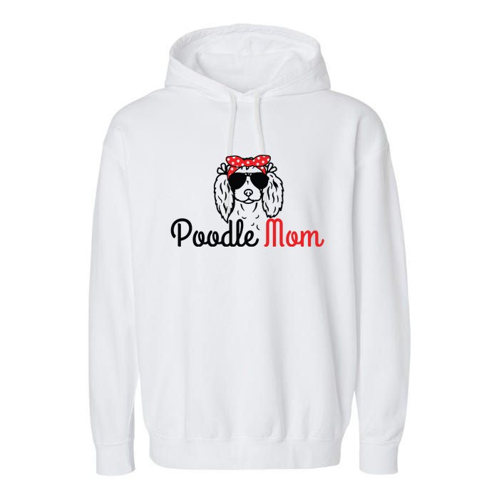 Poodle Mom Vintage Funny Cute Dog Poodle Mama Garment-Dyed Fleece Hoodie