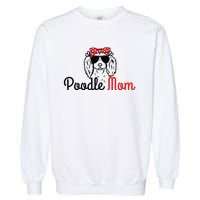 Poodle Mom Vintage Funny Cute Dog Poodle Mama Garment-Dyed Sweatshirt