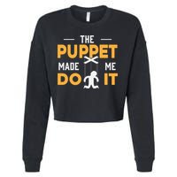 Puppet Master Ventriloquist Puppeteer Puppetry Gift Cropped Pullover Crew