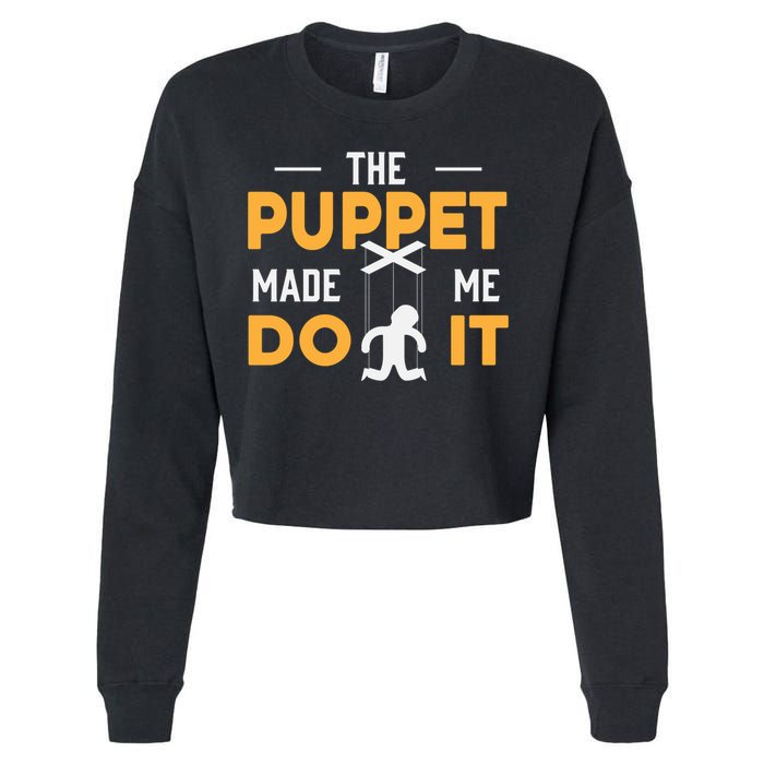 Puppet Master Ventriloquist Puppeteer Puppetry Gift Cropped Pullover Crew
